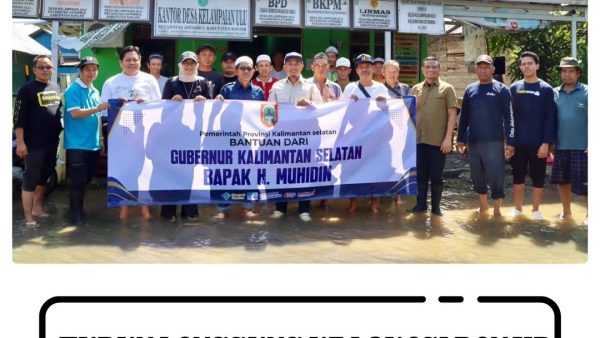 Dinas PUPR Provinsi Kalimantan Selatan Turun Langsung Ke Lokasi Banjir Kelampaian Ulu